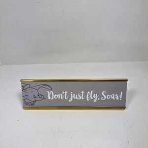 Dumbo "Don't Just Fly, Soar!" Desk Sign - Gray & Gold